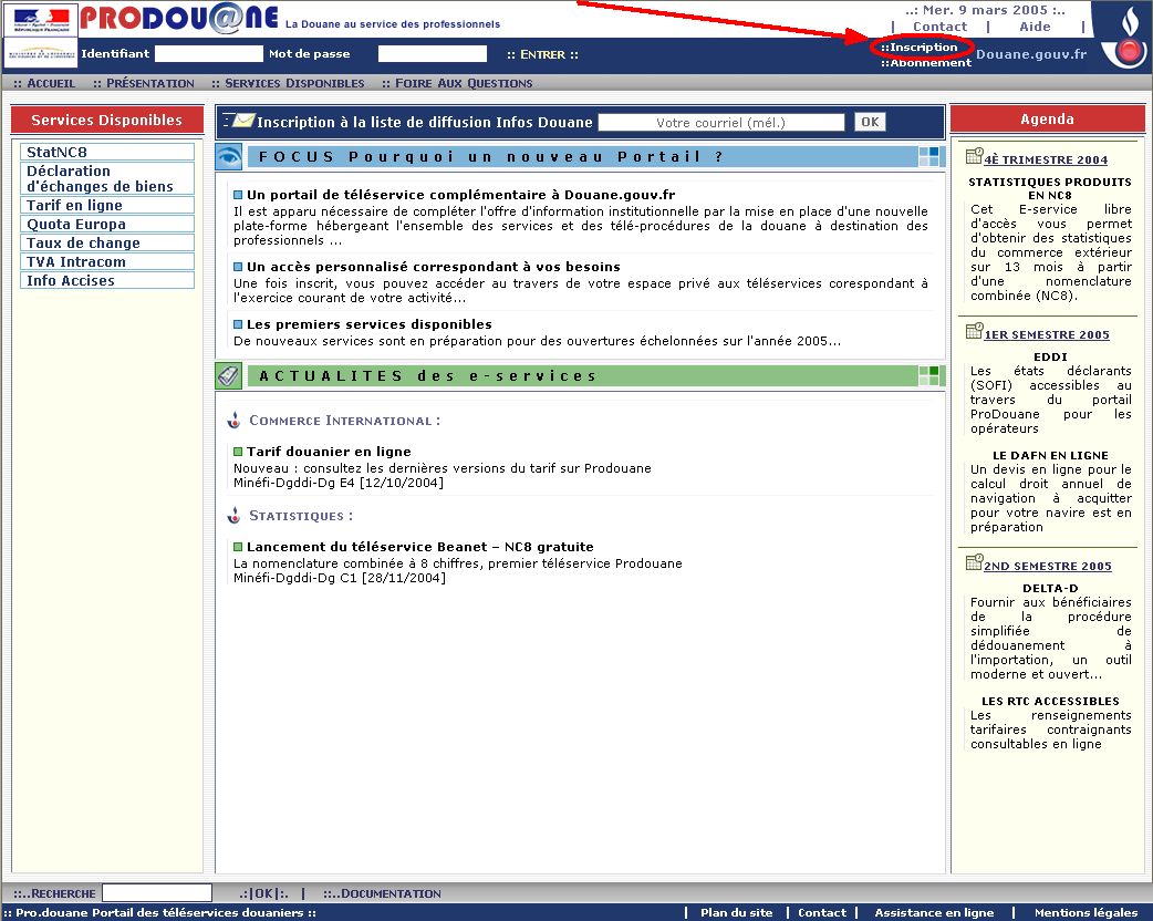 La douane au service des professionnels http://pro.douane.gouv.fr Créer un compte dans Prodouane, étape par étape 1- S inscrire sur le portail (création un compte utilisateur Prodouane).