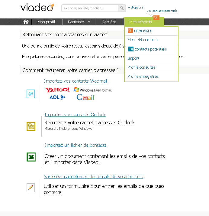 Retrouver vos connaissances sur Viadeo : Pour développer votre réseau
