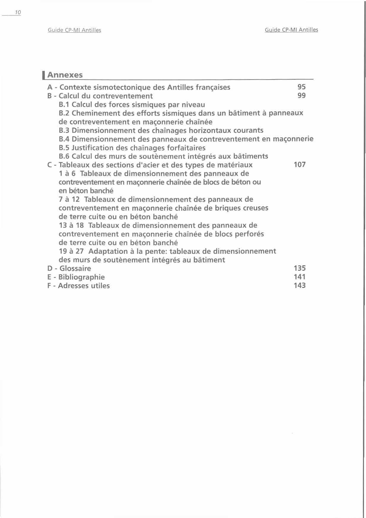 0 Annexes A - Contexte sismotectonique des Antilles françaises 95 B - Calcul du contreventement 99 B. Calcul des forces sismiques par niveau B.