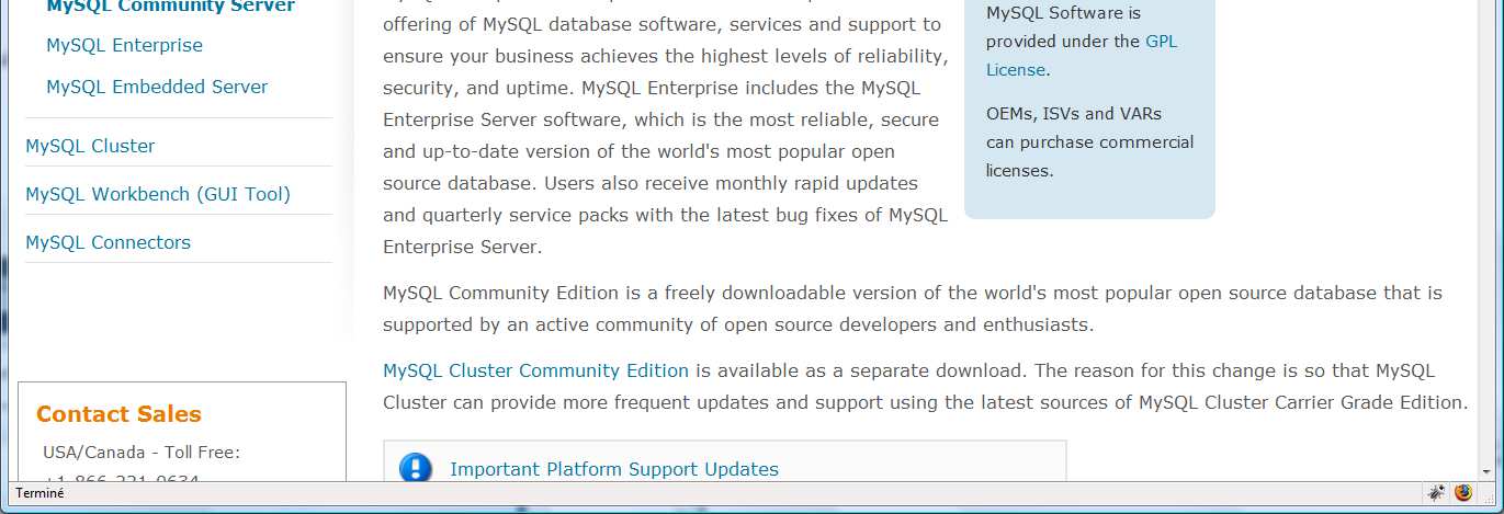 1) Téléchargement de MySQL Nous utilisons une base de données MySQL. Site : http://www.