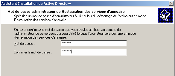 Fig. AD_Install_12 Le mot de passe qui vous est demandé maintenant est celui que vous devrez donner si vous avez besoin un jour de restaurer Active Directory (utilisation du programme NTBackup qui