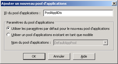 Nous allons créer un nouveau pool d applications nommé «PoolAppliDis». Pour ce faire, cliquer avec le bouton droit de la souris sur «Pools d applications».