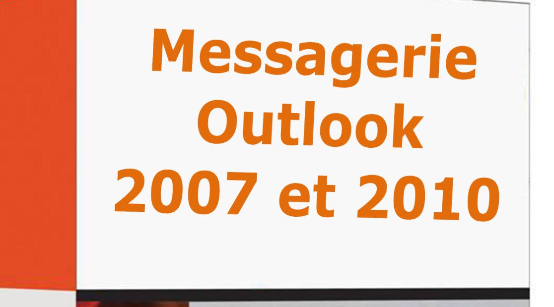 w Procédure Messagerie Outlook 2007 et 2010 Solutions