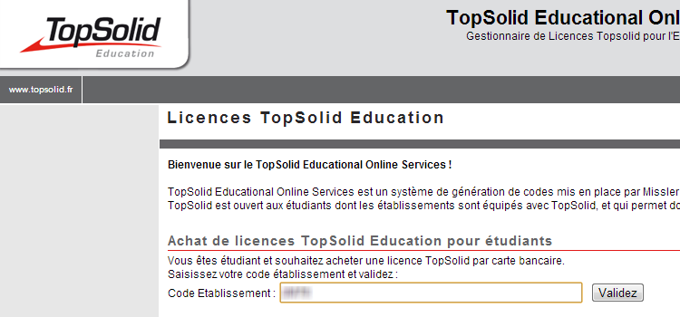 Guide TopSolid Education Licences TopSolid Education Achat de licences étudiantes A partir du poste de travail sur lequel vous voulez installer la licence, connectez-vous sur le site web