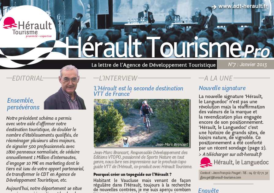 2. Les newsletters Pros Réalisées directement par Qualité Hérault ou par Hérault Tourisme, ces newsletters ont pour objectif de