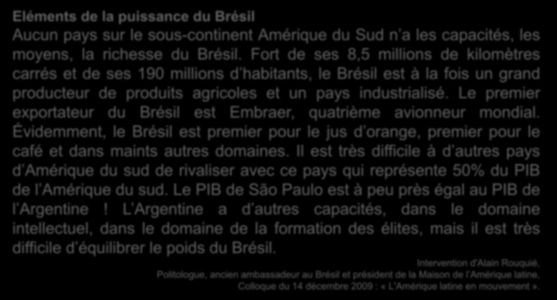2 ème heure de cours : Dans quels domaines se manifeste la montée en puissance du Brésil?