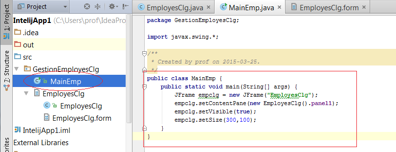 public static void main(string[] args) // on crée une fenêtre dont le titre est "Bonjour" JFrame frame = new JFrame("Bonjour"); // on ajoute le contenu du Panne1 frame.setcontentpane(new Bonjour().