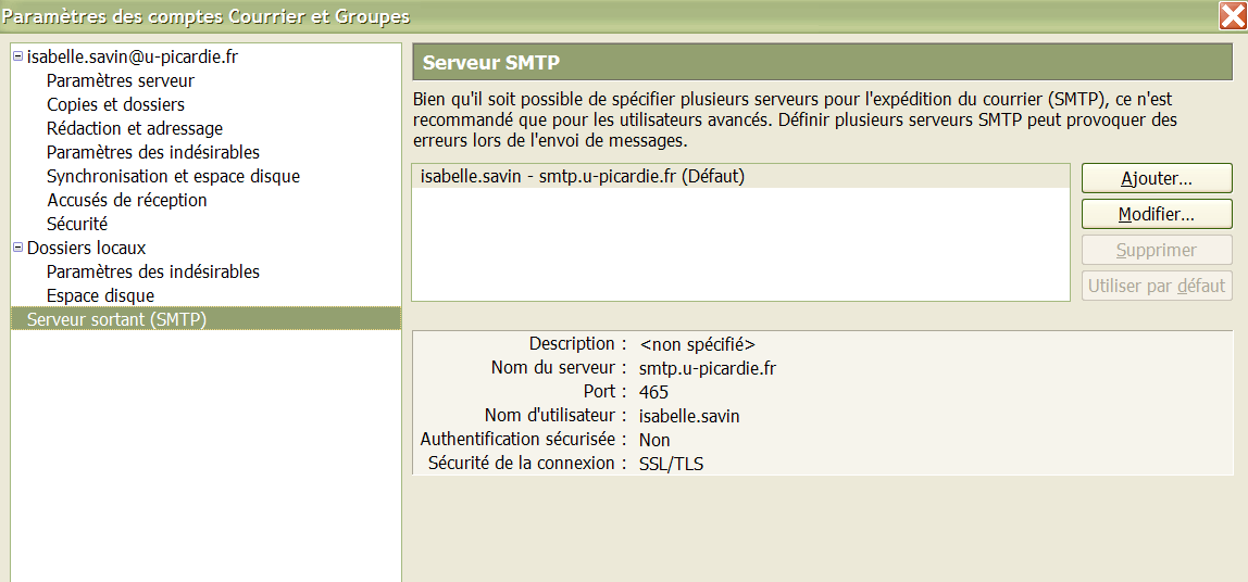 Dans l'arborescence du volet de gauche, sélectionnez Serveur sortant (SMTP). Le volet Serveur SMT P s'affiche à droite. Configurer le client de messagerie Thunderbird Fig.