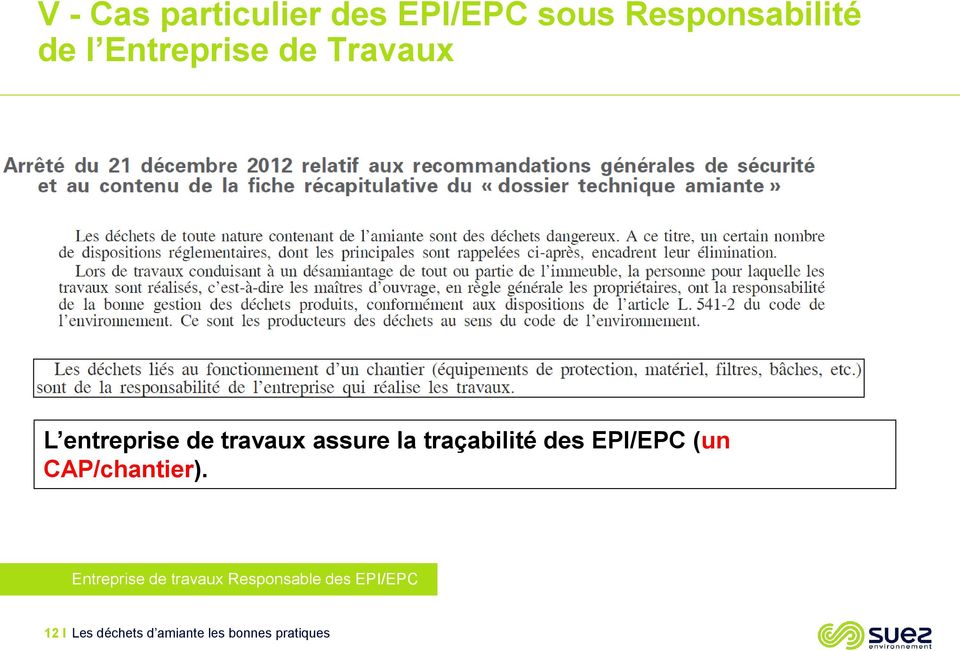 traçabilité des EPI/EPC (un CAP/chantier).