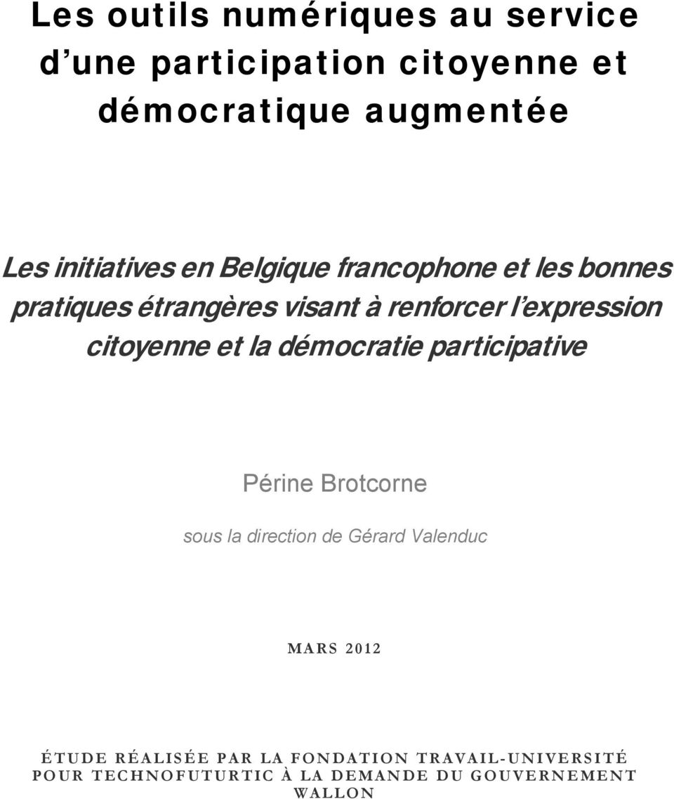 expression citoyenne et la démocratie participative Périne Brotcorne sous la direction de Gérard