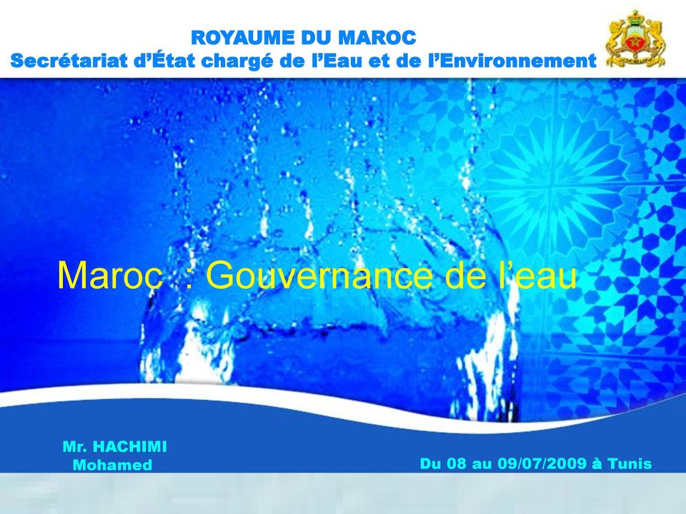 Maroc : Gouvernance de l eau Mr.