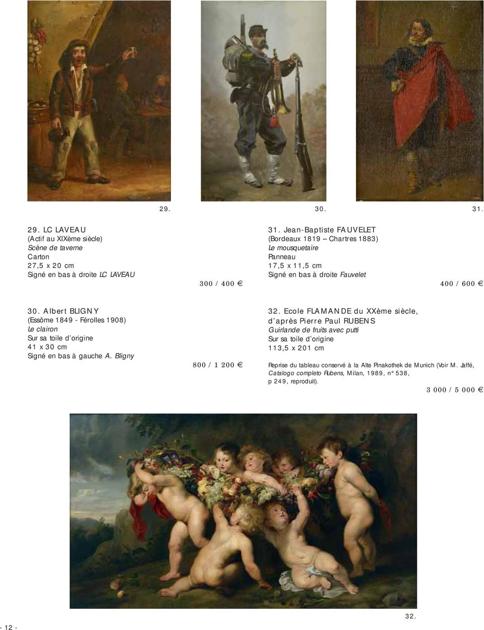 Albert BLIGNY (Essôme 1849 - Férolles 1908) Le clairon Sur sa toile d origine 41 x 30 cm Signé en bas à gauche A. Bligny 800 / 1 200 32.