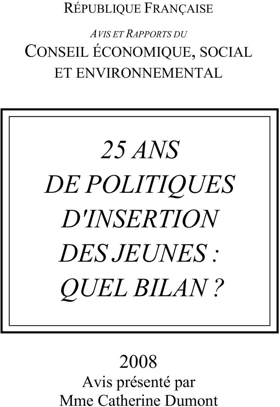 25 ANS DE POLITIQUES D'INSERTION DES JEUNES :