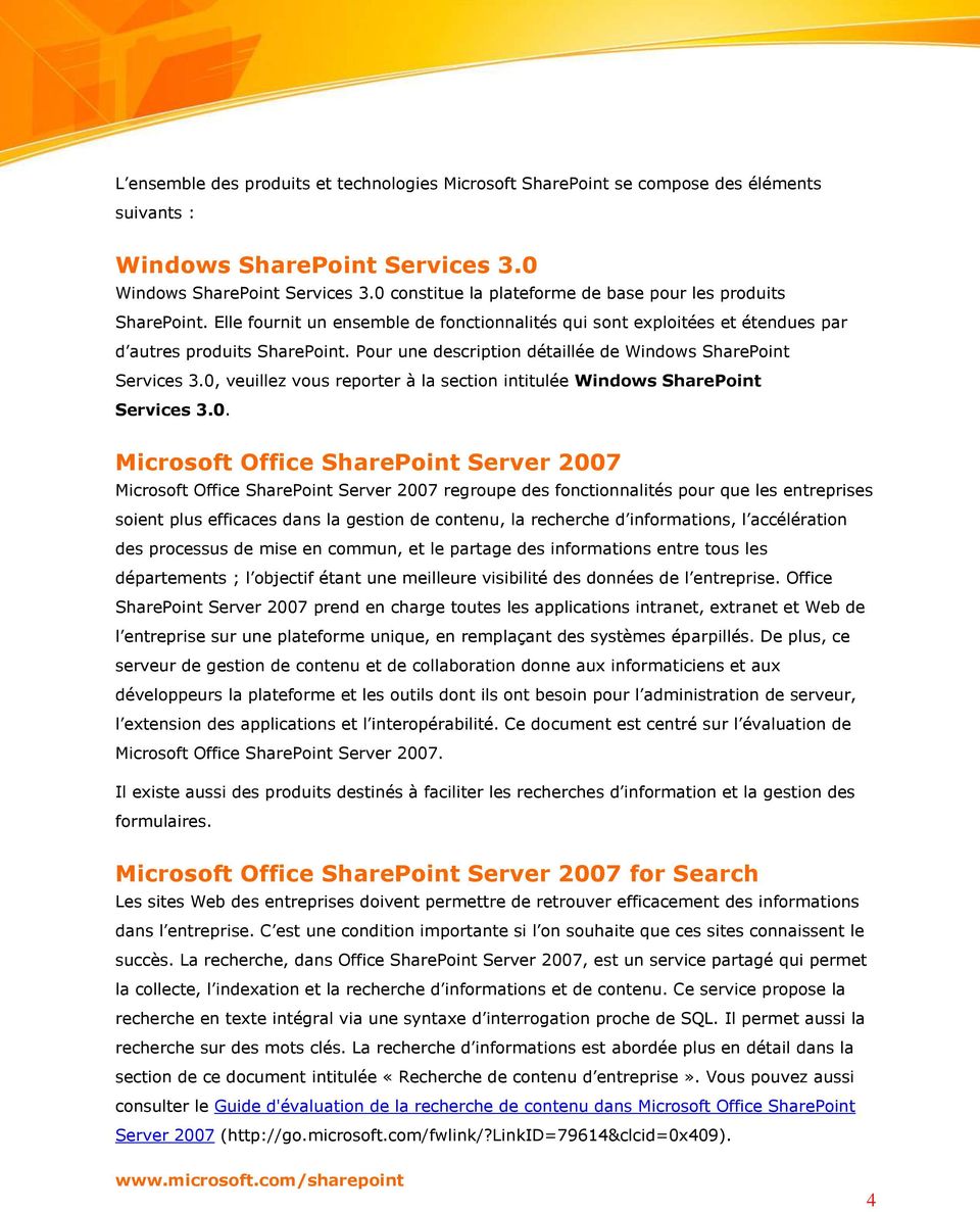 Pour une description détaillée de Windows SharePoint Services 3.0,