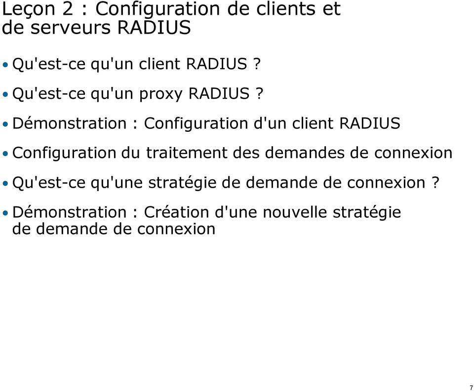 Démonstration : Configuration d'un client RADIUS Configuration du traitement des