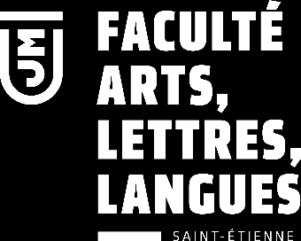 FACULTE ARTS LETTRES LANGUES Centre Administratif : Bâtiment G Rdc 33, rue du 11 Novembre 42023 SAINT ETIENNE CEDEX 2 Tel 04.77.42.13.