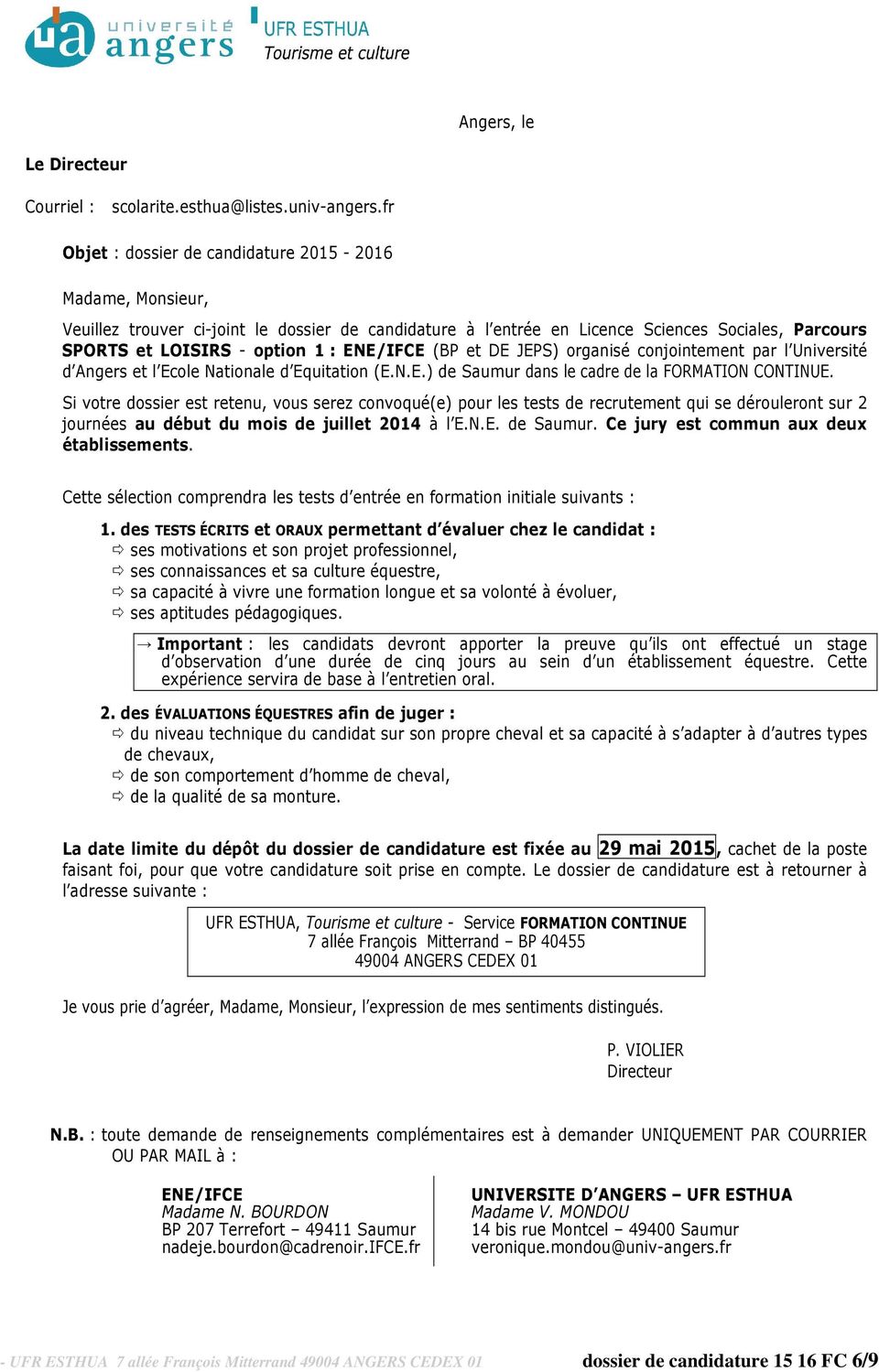 ENE/IFCE (BP et DE JEPS) organisé conjointement par l Université d Angers et l Ecole Nationale d Equitation (E.N.E.) de Saumur dans le cadre de la FORMATION CONTINUE.