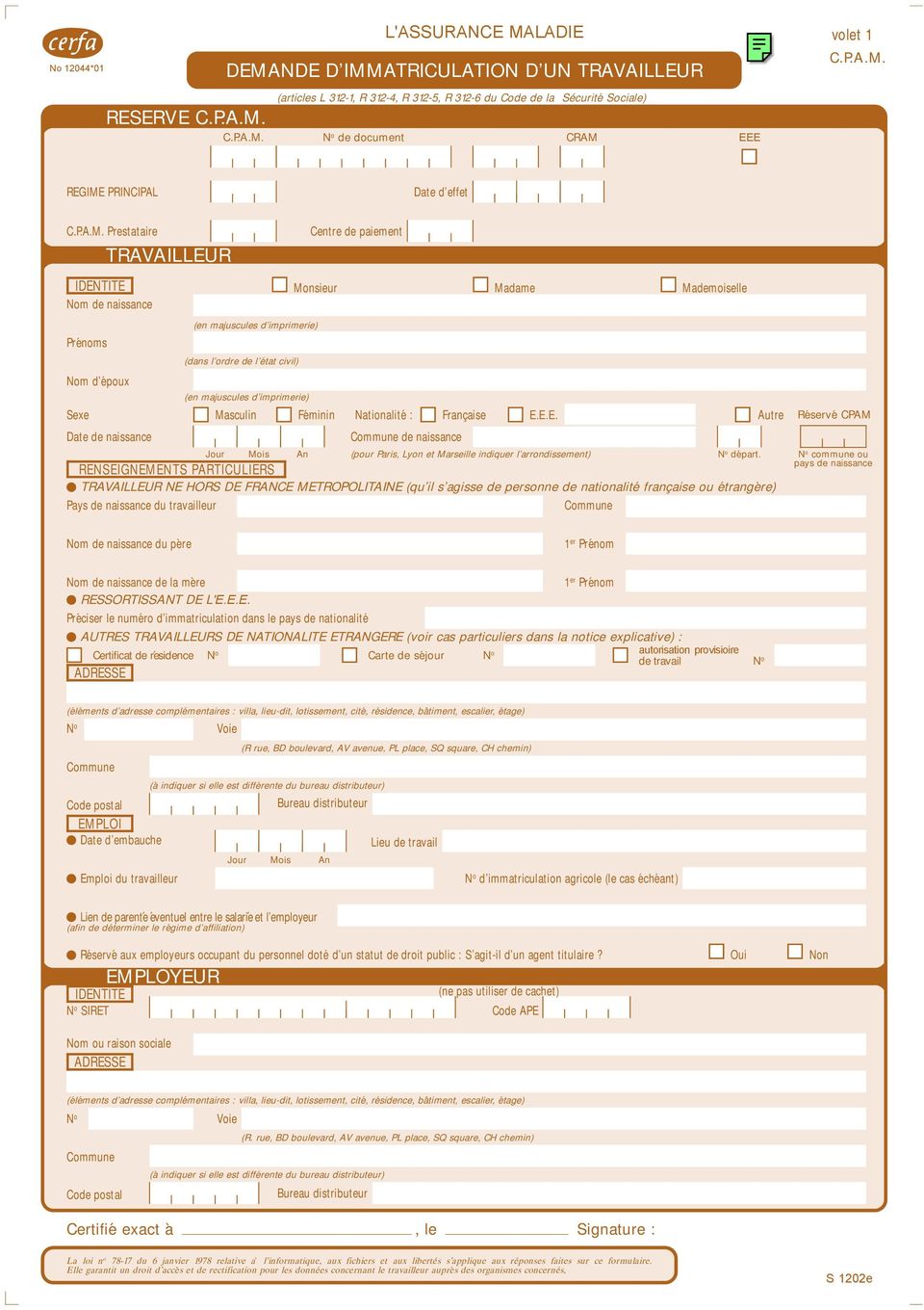dans la notice explicative) : Certificat de résidence Carte de sé jour autorisation provisioire EMPLOI Date d embauche Lieu Emploi du travailleur d immatriculation agricole (le cas