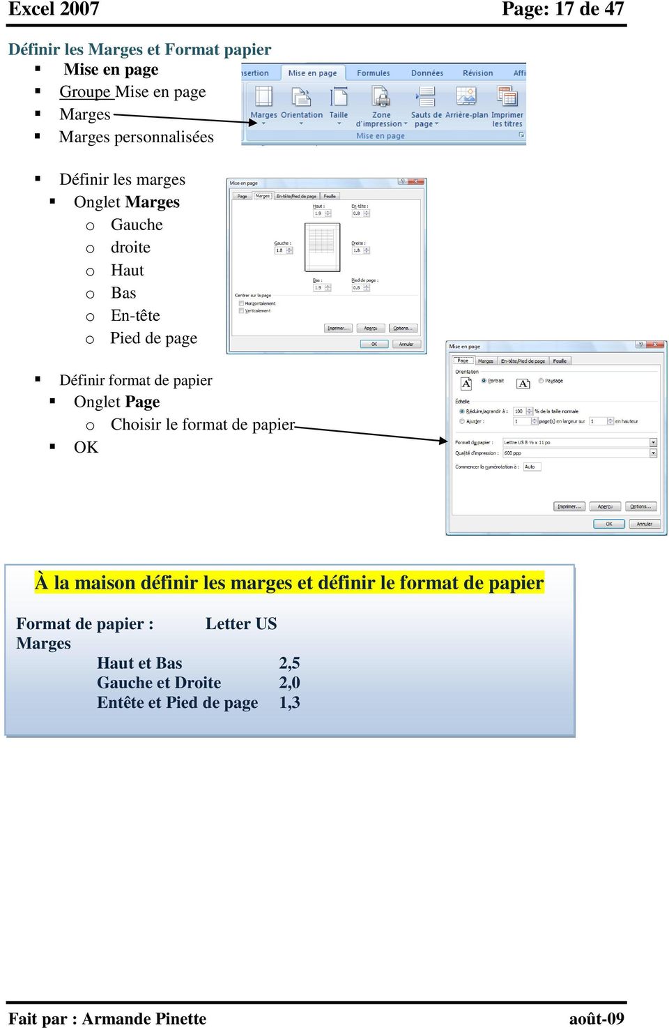 Définir format de papier Onglet Page o Choisir le format de papier OK À la maison définir les marges et