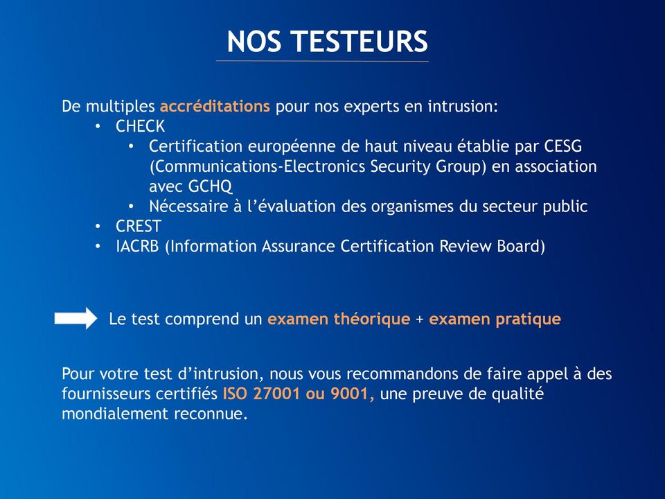 IACRB (Information Assurance Certification Review Board) Le test comprend un examen théorique + examen pratique Pour votre test d
