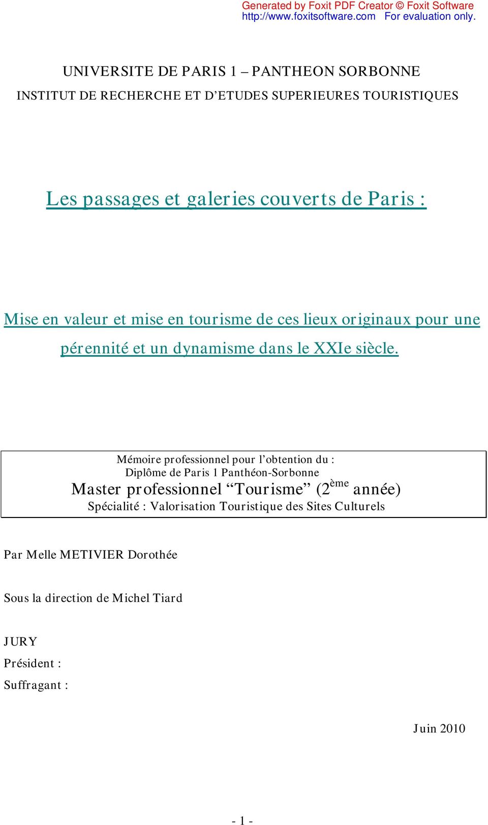 Mémoire professionnel pour l obtention du : Diplôme de Paris 1 Panthéon-Sorbonne Master professionnel Tourisme (2 ème année) Spécialité