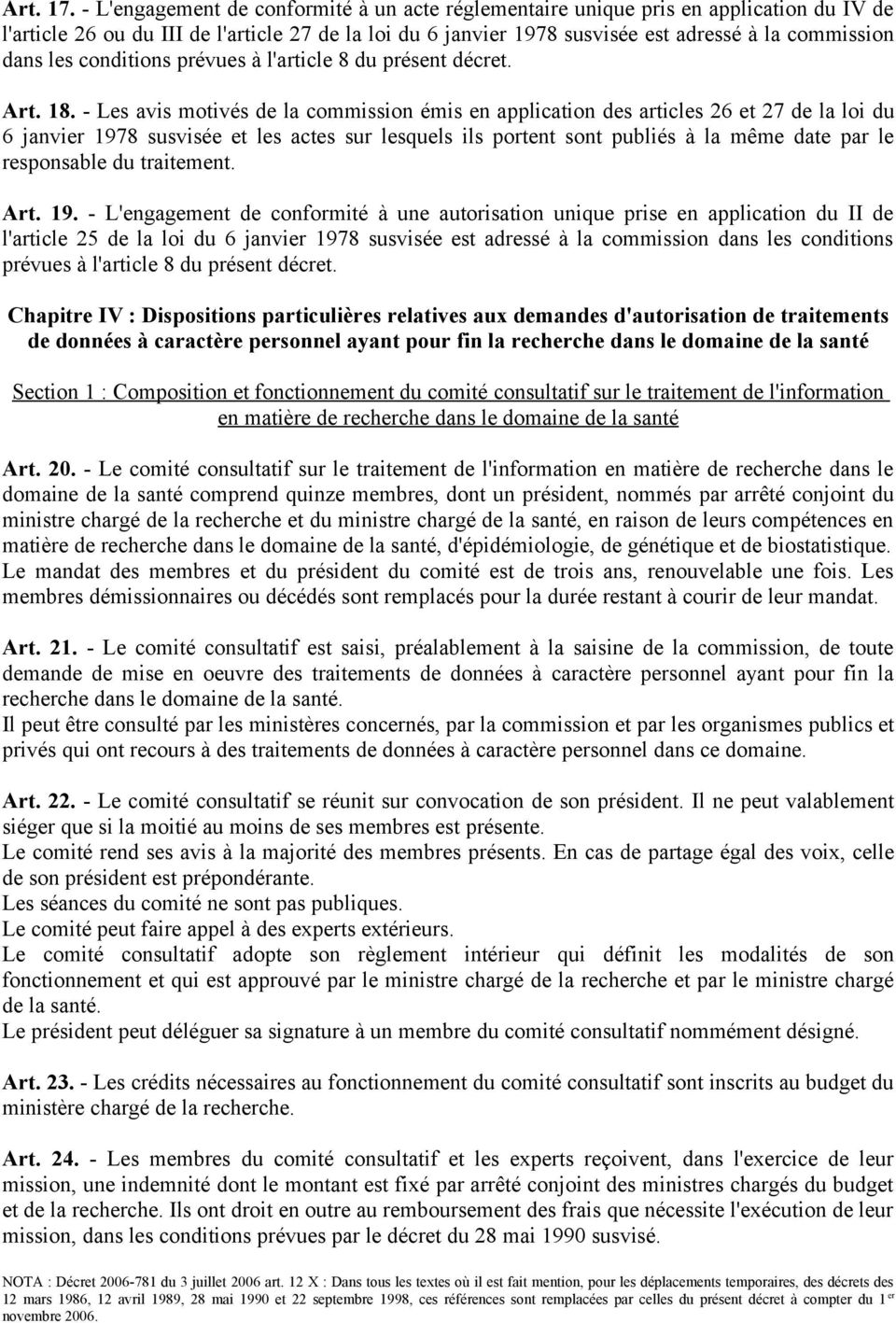 les conditions prévues à l'article 8 du présent décret. Art. 18.