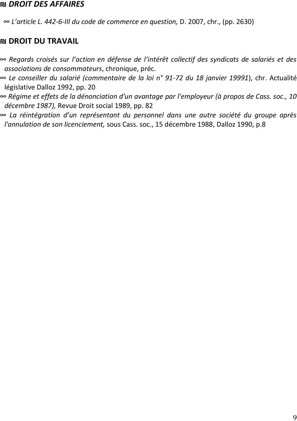 Le conseiller du salarié (commentaire de la loi n 91-72 du 18 janvier 19991), chr. Actualité législative Dalloz 1992, pp.