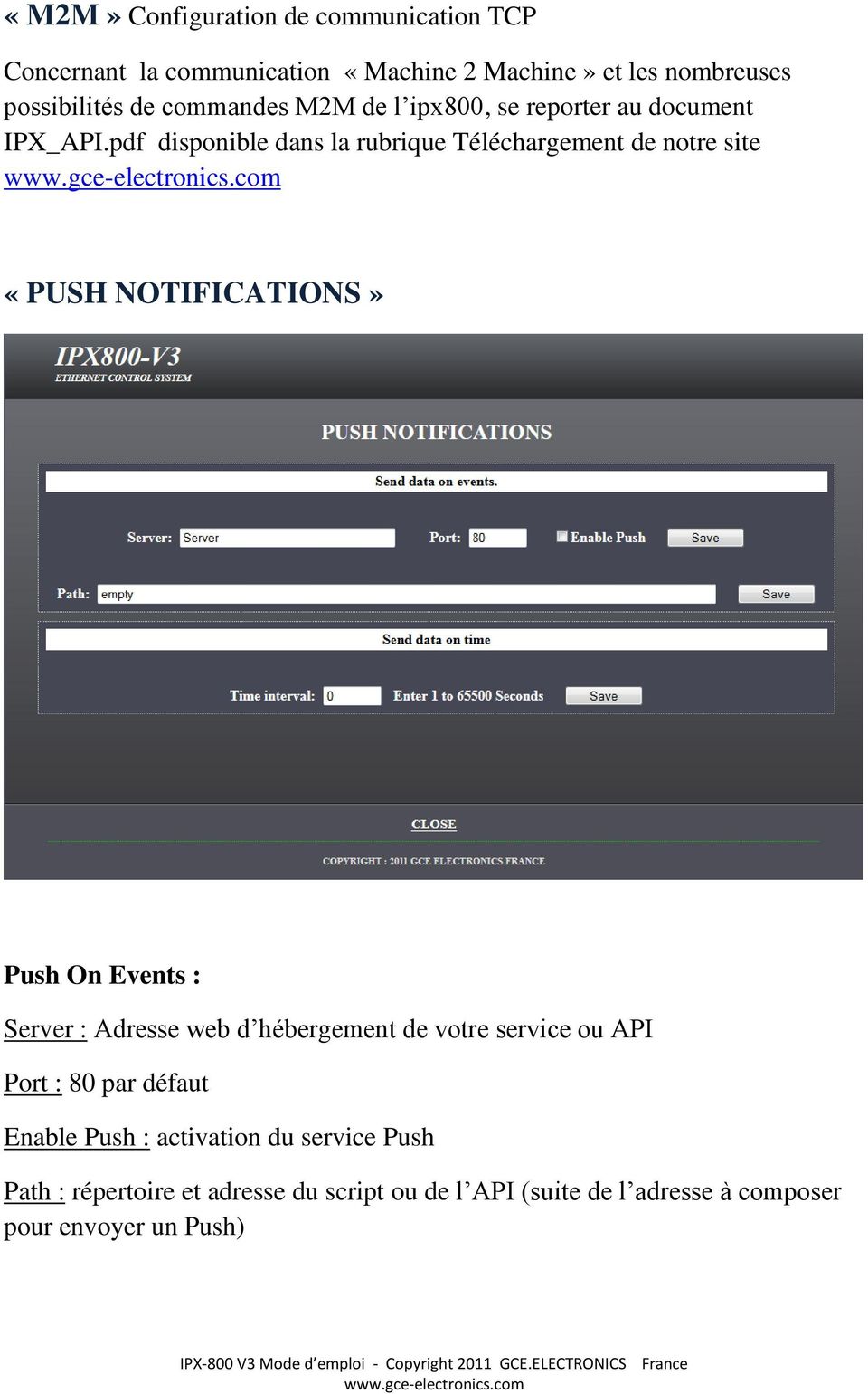 pdf disponible dans la rubrique Téléchargement de notre site «PUSH NOTIFICATIONS» Push On Events : Server : Adresse web d