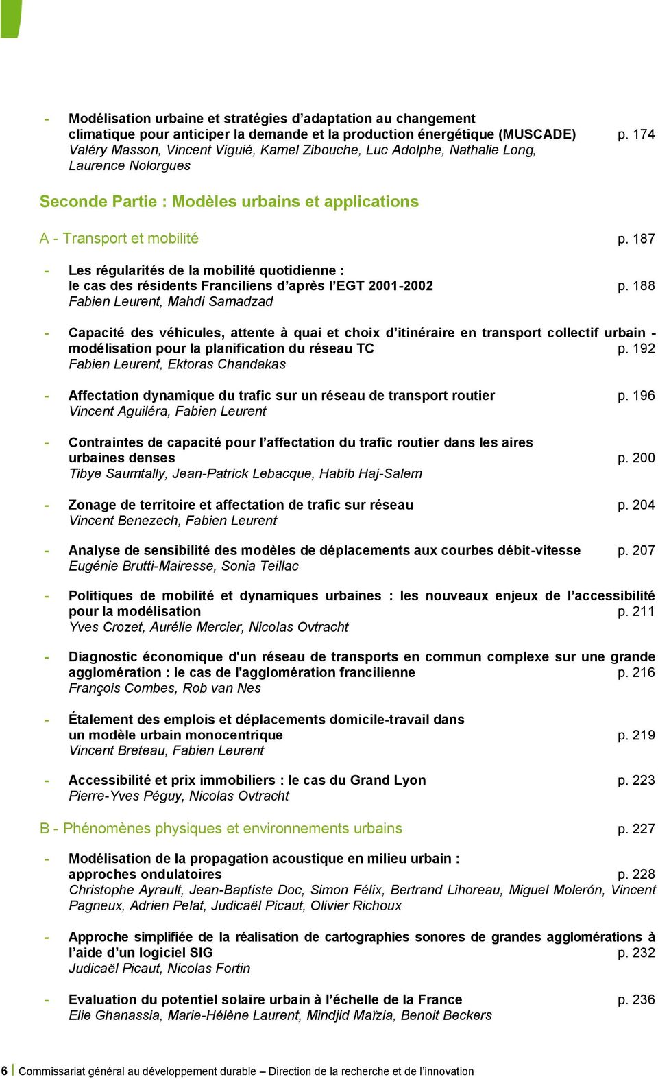 187 - Les régularités de la mobilité quotidienne : le cas des résidents Franciliens d après l EGT 2001-2002 p.