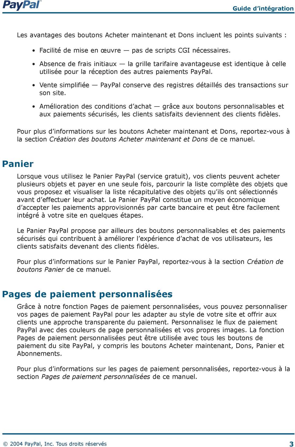 Vente simplifiée PayPal conserve des registres détaillés des transactions sur son site.