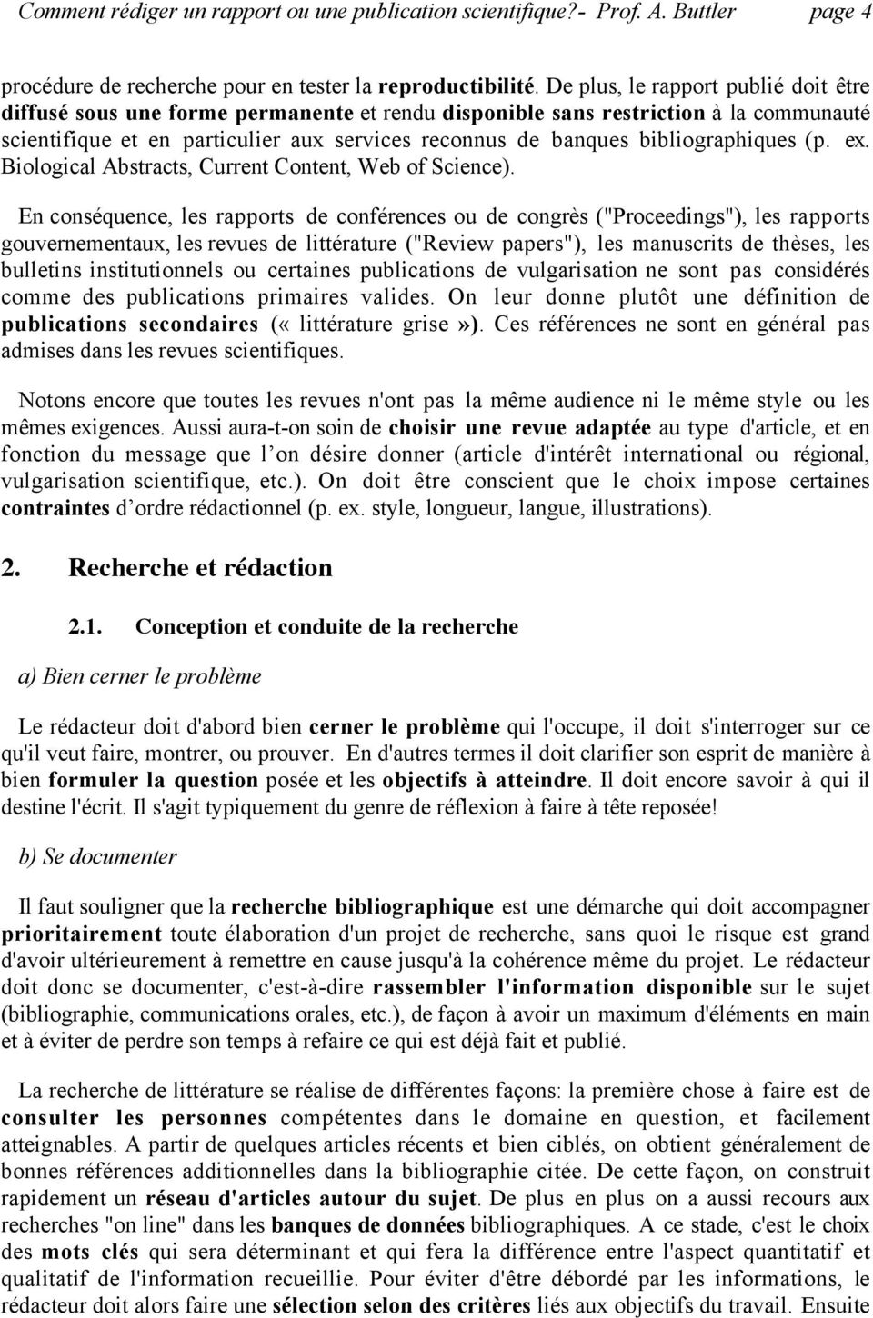 bibliographiques (p. ex. Biological Abstracts, Current Content, Web of Science).