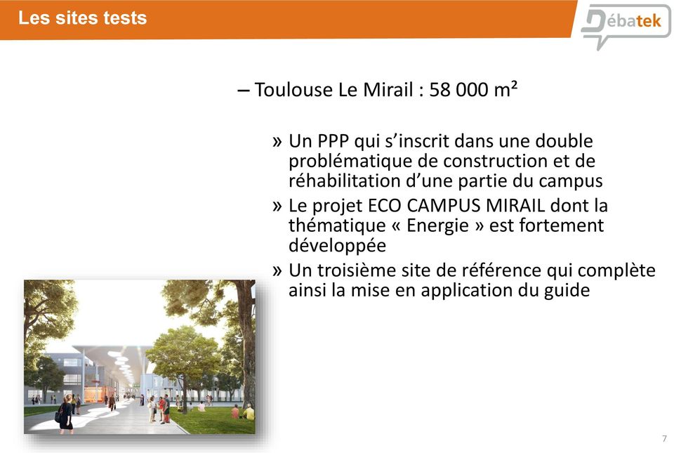 Le projet ECO CAMPUS MIRAIL dont la thématique «Energie» est fortement