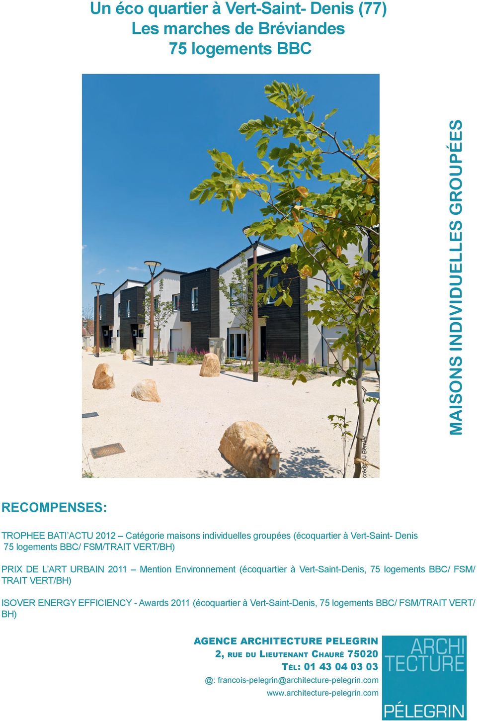 (écoquartier à Vert-Saint-Denis, 75 logements BBC/ FSM/ TRAIT VERT/BH) ISOVER ENERGY EFFICIENCY - Awards 2011 (écoquartier à Vert-Saint-Denis, 75 logements BBC/