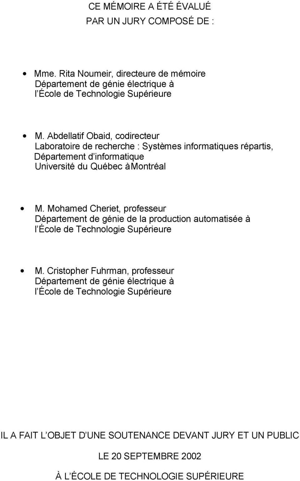 Mohamed Cheriet, professeur Département de génie de la production automatisée à l École de Technologie Supérieure M.
