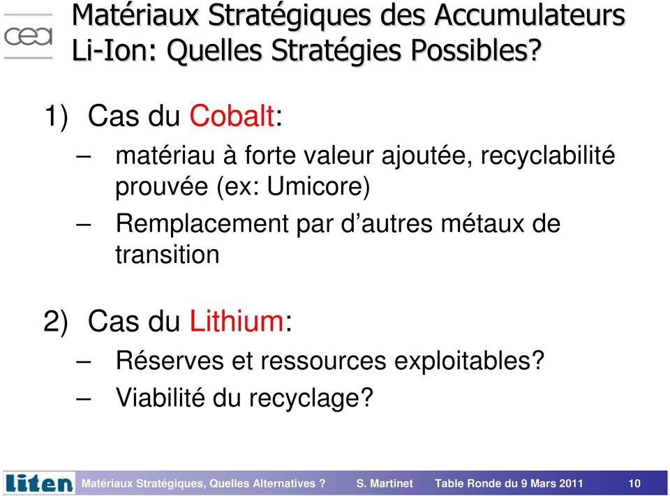 par d autres métaux de transition 2) Cas du Lithium: Réserves et ressources exploitables?