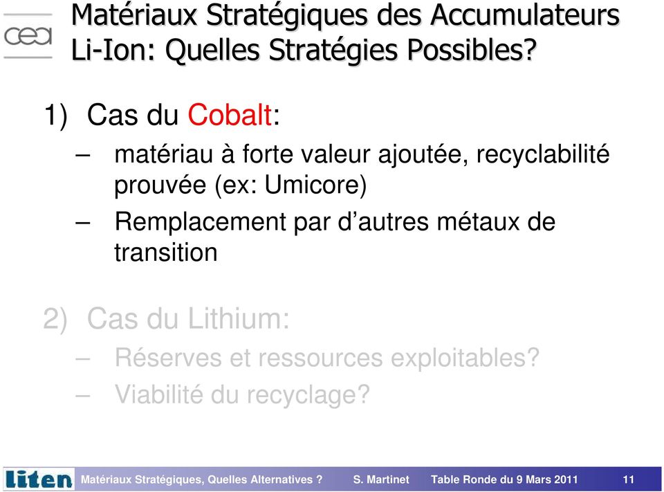 par d autres métaux de transition 2) Cas du Lithium: Réserves et ressources exploitables?