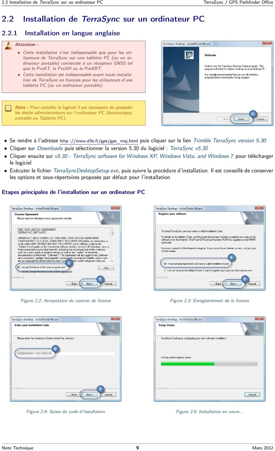 Cette installation est indispensable avant toute installation de TerraSync en français pour les utilisateurs d une tablette PC (ou un ordinateur portable).