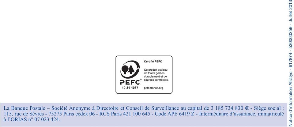 06 - RCS Paris 421 100 645 - Code APE 6419 Z - Intermédiaire d assurance,