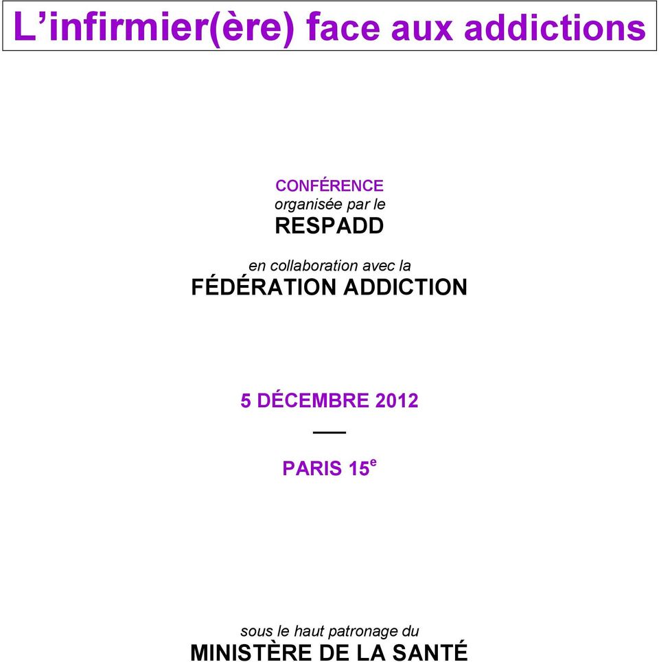 la FÉDÉRATION ADDICTION 5 DÉCEMBRE 2012 PARIS 15