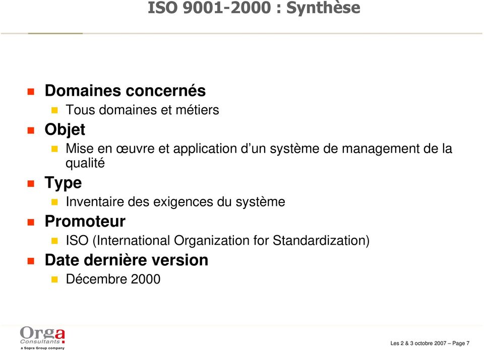 Inventaire des exigences du système g Promoteur g ISO (International Organization