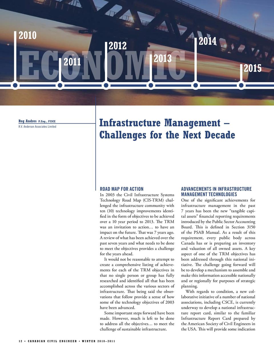infrastructure community with ten (10) technology improvements identified in the form of objectives to be achieved over a 10 year period to 2013.