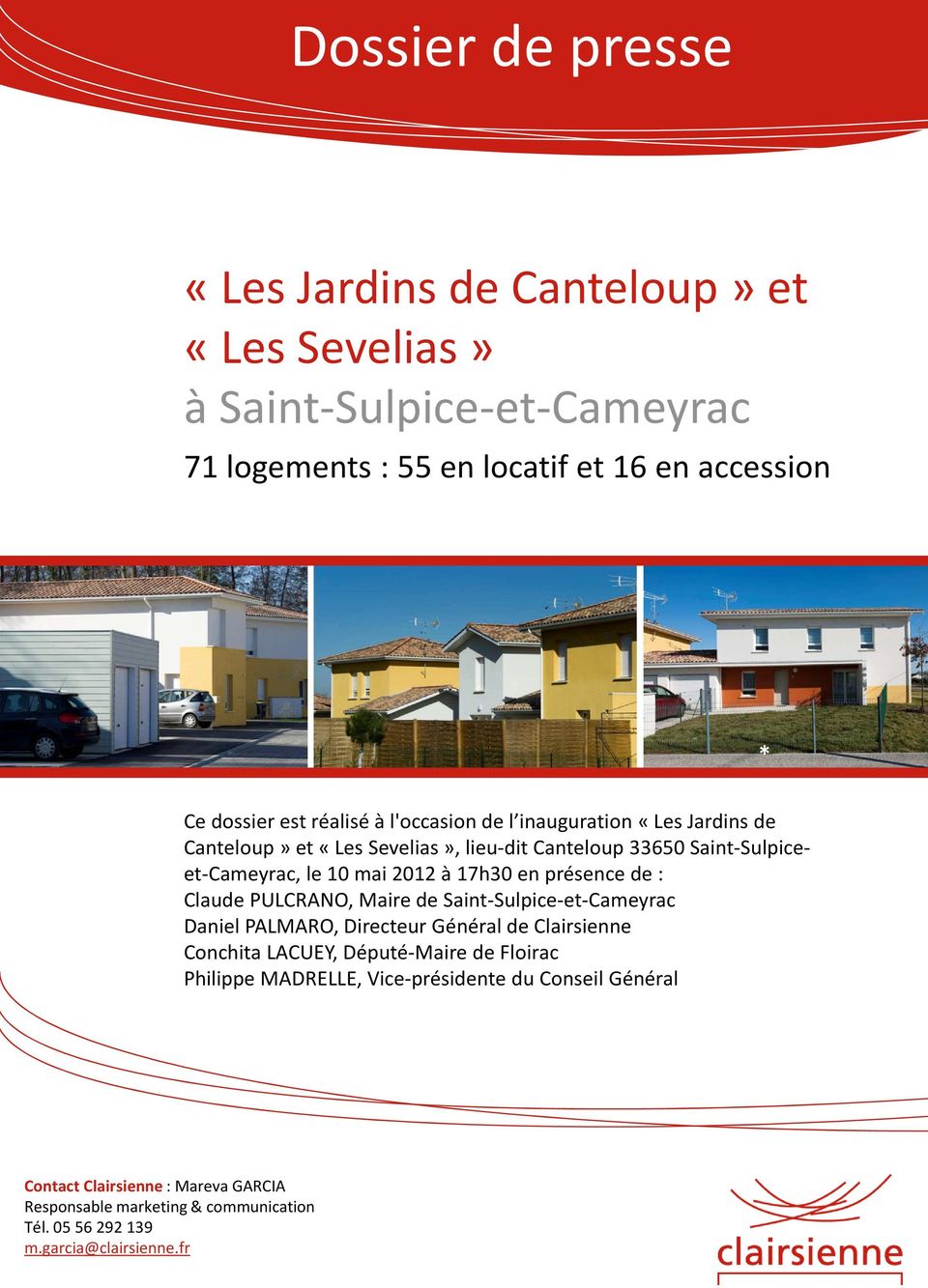 33650 Saint-Sulpiceet-Cameyrac, le 10 mai 2012 à 17h30 en présence de : Claude PULCRANO, Maire de Saint-Sulpice-et-Cameyrac Daniel