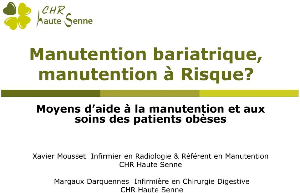 Xavier Mousset Infirmier en Radiologie & Référent en Manutention