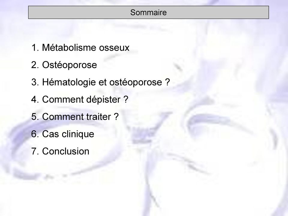 Hématologie et ostéoporose? 4.