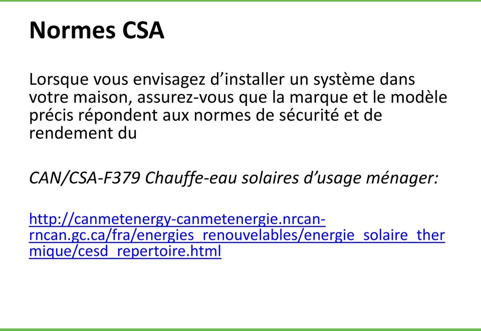 rendement du CAN/CSA-F379 Chauffe-eau solaires d usage ménager: