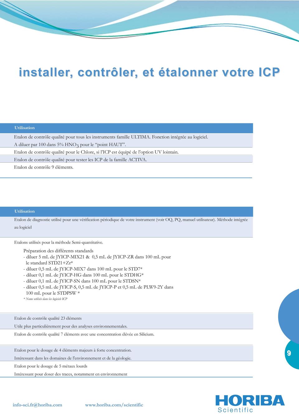 Etalon de contrôle qualité pour tester les ICP de la famille ACTIVA. Etalon de contrôle 9 éléments.