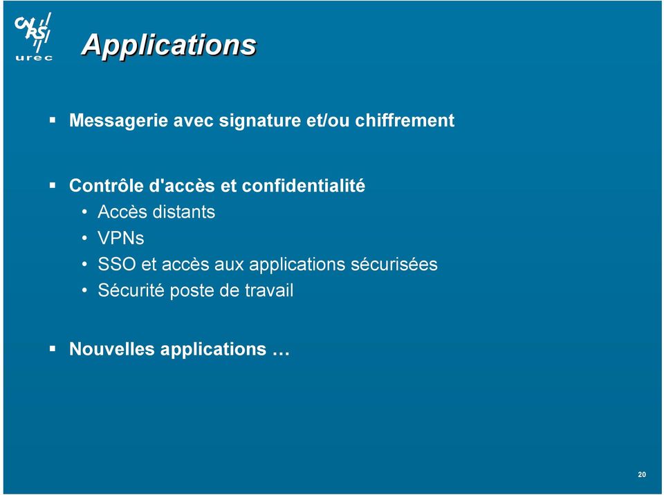 Accès distants VPNs SSO et accès aux applications