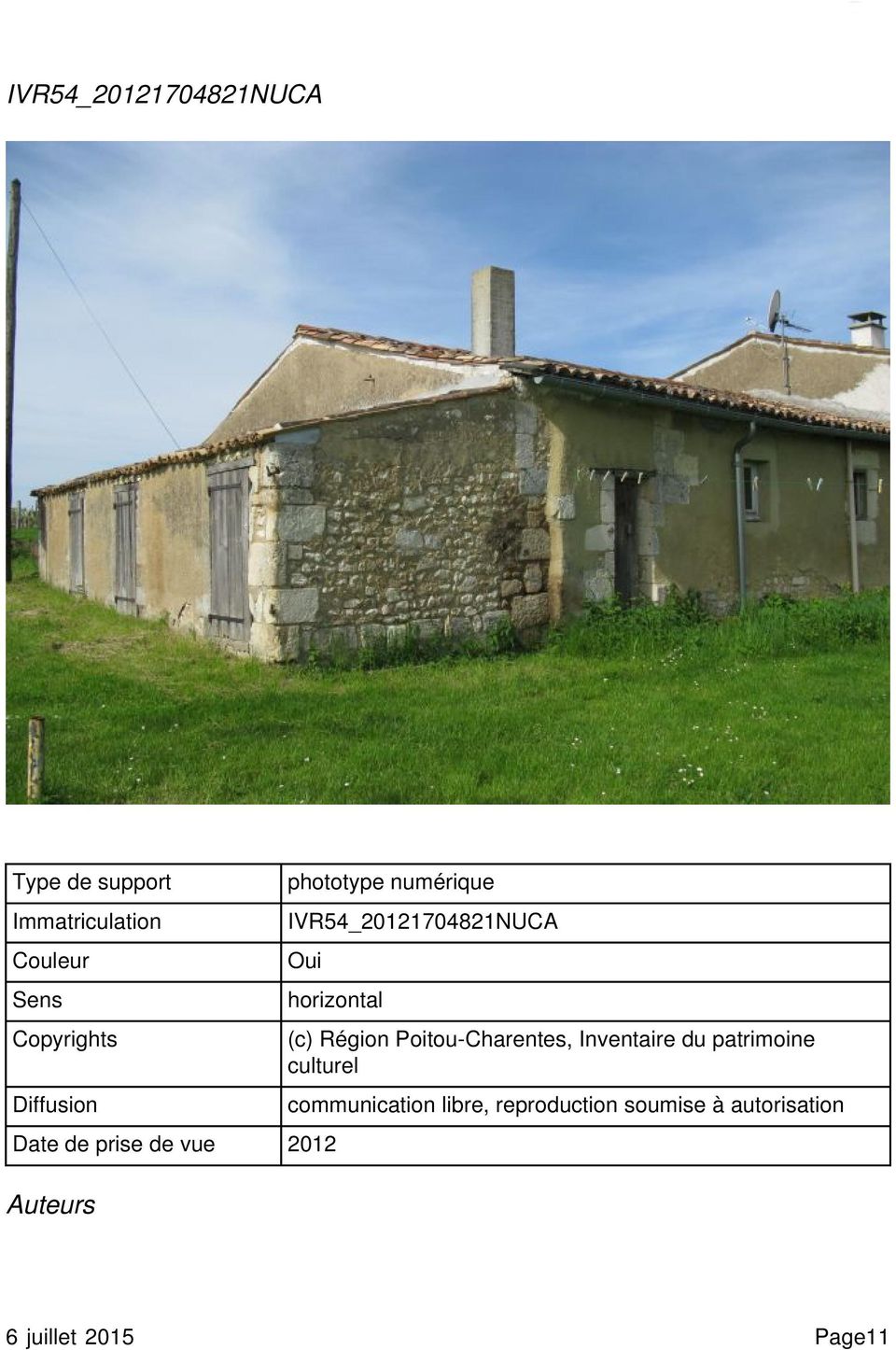 prise de vue 2012 Auteurs (c) Région Poitou-Charentes, Inventaire du patrimoine