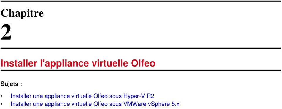 virtuelle Olfeo sous Hyper-V R2 Installer