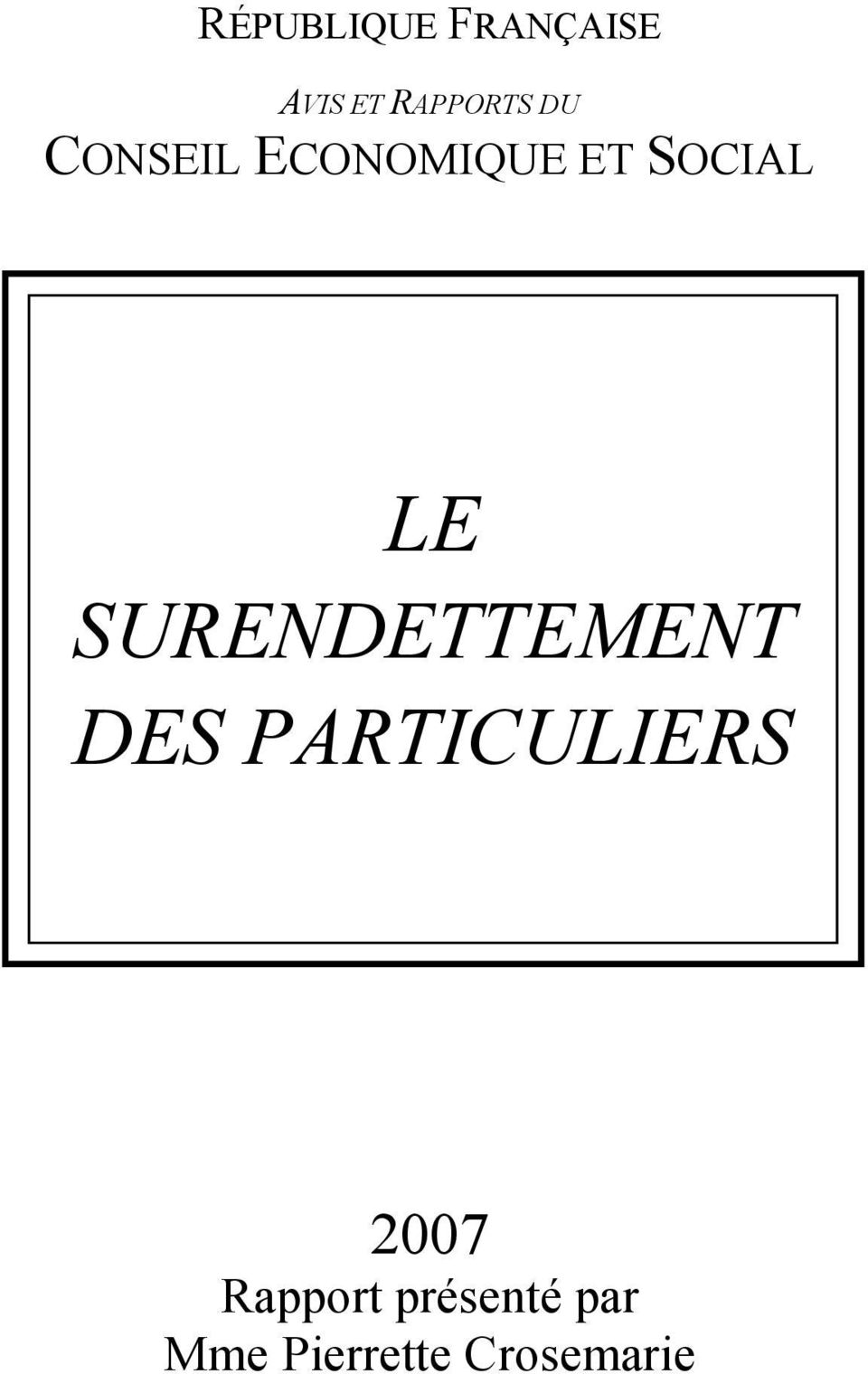 SURENDETTEMENT DES PARTICULIERS 2007